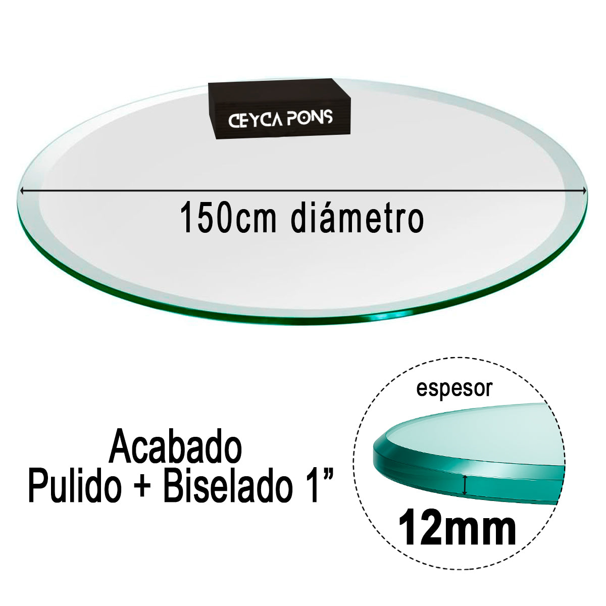 Cubierta Circular Vidrio Claro Templado Acabado 150 cm 12mm acabado Biselado 1" - VitroTemp
